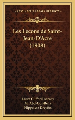 Les Lecons de Saint-Jean-D'Acre (1908) by Barney, Laura Clifford