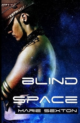 Blind Space by Sexton, Marie