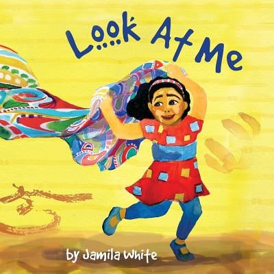 Look At Me by White, Jamila a.