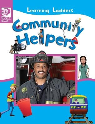 Community Helpers by World Book, Inc