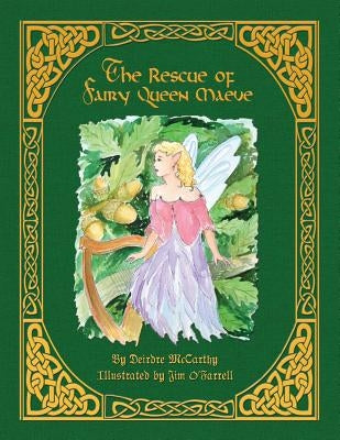 The Rescue of Fairy Queen Maeve - Paperback by McCarthy, Deirdre