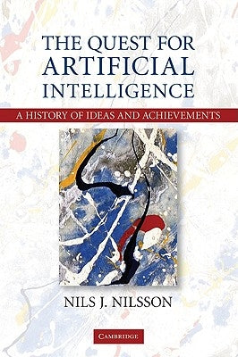 The Quest for Artificial Intelligence by Nilsson, Nils J.