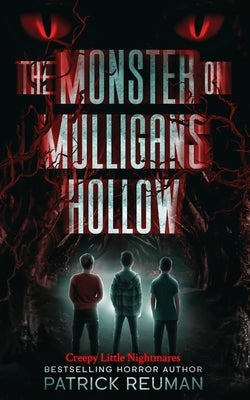The Monster on Mulligans Hollow by Reuman, Patrick