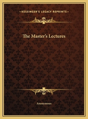 The Master's Lectures by Anonymous