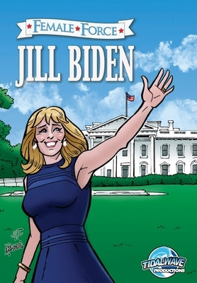 Female Force: Jill Biden by Frizell, Michael