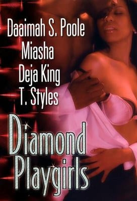 Diamond Playgirls by Poole, Daaimah S.