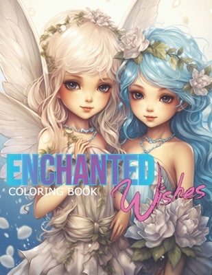 Enchanted Wishes: Adult Coloring Book by Greening, Roxanne
