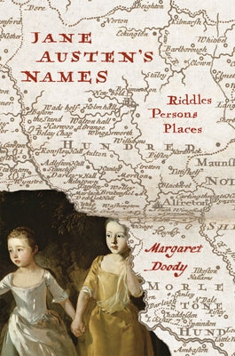 Jane Austen's Names: Riddles, Persons, Places by Doody, Margaret