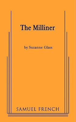 The Milliner by Glass, Suzanne