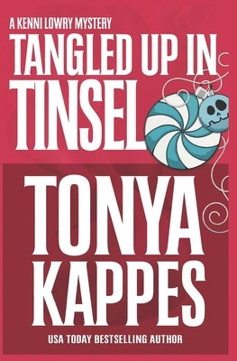 Tangled Up In Tinsel by Kappes, Tonya