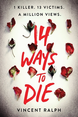 14 Ways to Die by Ralph, Vincent