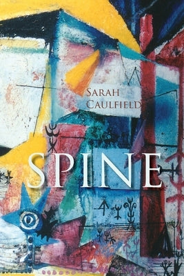 Spine by Caulfield, Sarah