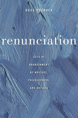 Renunciation by Posnock