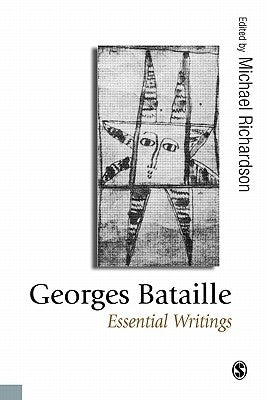 Georges Bataille: Essential Writings by Richardson, Michael