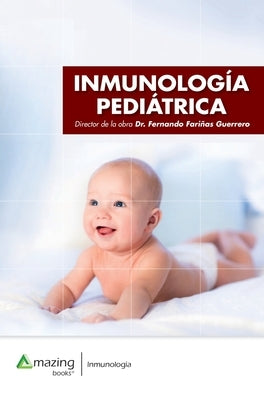 Inmunología Pediátrica by Fari&#241;as Guerrero, Fernando