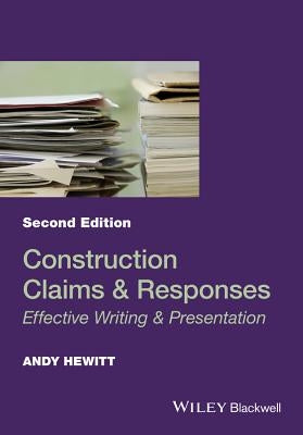 Construction Claims and Responses by Hewitt, Andy