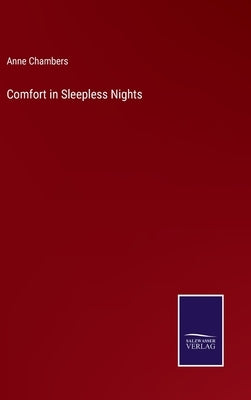 Comfort in Sleepless Nights by Chambers, Anne