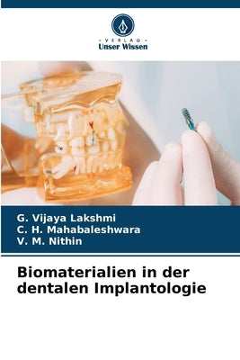 Biomaterialien in der dentalen Implantologie by Vijaya Lakshmi, G.