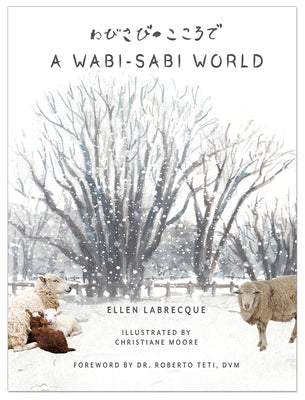 A Wabi-Sabi World by Labrecque, Ellen