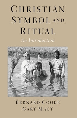 Christian Symbol and Ritual: An Introduction by Cooke, Bernard
