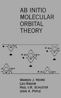 AB Initio Molecular Orbital Theory by Hehre, Warren J.