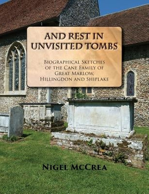 And Rest in Unvisited Tombs by McCrea, Nigel