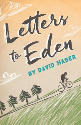 Letters to Eden by Haber, David