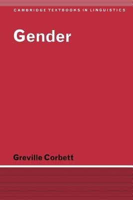 Gender by Corbett, Greville G.