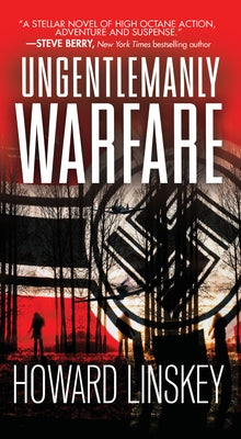 Ungentlemanly Warfare by Linskey, Howard