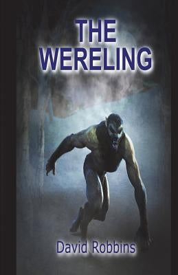 The Wereling by Robbins, David