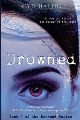Drowned: Book 2 of the Drowned Series by Reilly, Nichola
