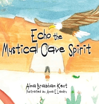 Echo the Mystical Cave Spirit by Kent, Alma Brabham