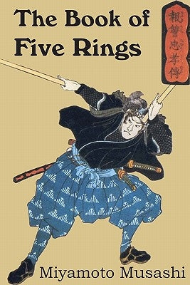 The Book of Five Rings by Musashi, Miyamoto