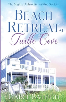 Beach Retreat at Turtle Cove by Balogh, Darci