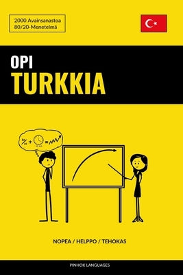Opi Turkkia - Nopea / Helppo / Tehokas: 2000 Avainsanastoa by Languages, Pinhok