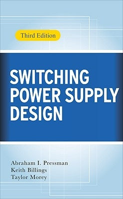 Switching Power Supply Design by Billings, Keith