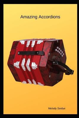 Amazing Accordions by Seelye, Melody