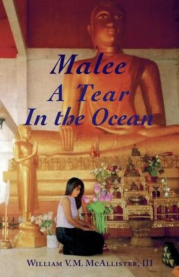 Malee: A Tear in the Ocean by McAllister, William