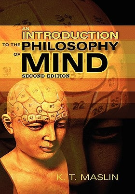 An Introduction to the Philosophy of Mind by Maslin, Keith T.