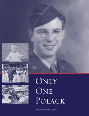 Only One Polack by Zaiontz, Adrian Alphonse