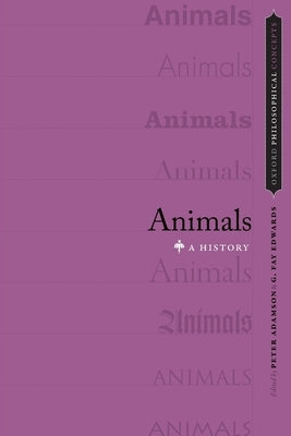 Animals: A History by Adamson, Peter