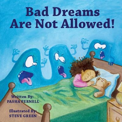 Bad Dreams Are Not Allowed! by Green, Steve