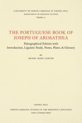 The Portuguese Book of Joseph of Arimathaea by Carter, Henry Hare