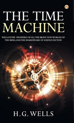 The Time Machine by Wells, H. G.