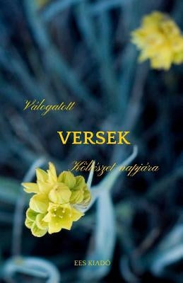 Valogatott Versek Kolteszet Napjara by Toth, Sandor