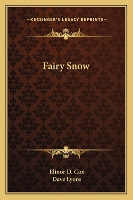 Fairy Snow by Cox, Elinor D.