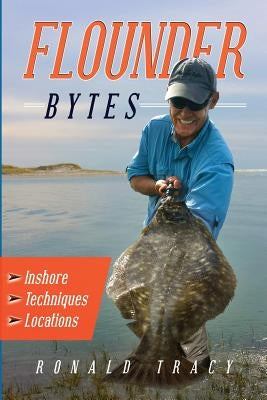 Flounder Bytes by Tracy, Ronald