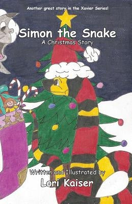 Simon the Snake, a Christmas Story by Kaiser, Lori