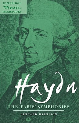 Haydn: The 'Paris' Symphonies by Harrison, Bernard