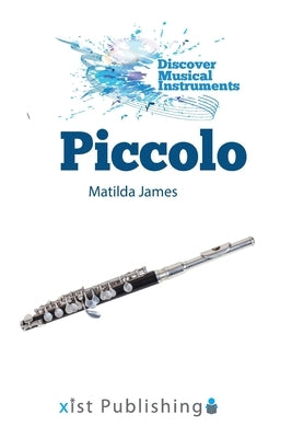 Piccolo by James, Matilda